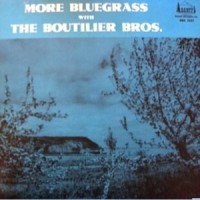 Purchase The Boutilier Brothers - More Bluegrass (Vinyl)