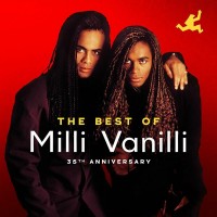 Purchase Milli Vanilli - The Best Of Milli Vanilli (35Th Anniversary)