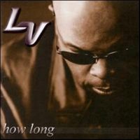 Purchase L.V. - How Long