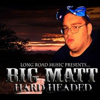 Purchase Big Matt - Hard Headed