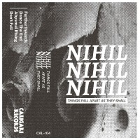 Purchase Nihil Nihil Nihil - Things Fall Apart As They Shall