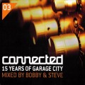 Buy VA - Connected: 15 Years Of Garage City (Mixed By Bobby & Steve) CD1 Mp3 Download