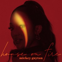 Purchase Mickey Guyton - House On Fire