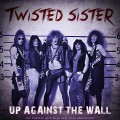 Buy Twisted Sister - Up Against The Wall (Live 1979) Mp3 Download