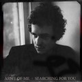 Buy Army Of Me - Searching For You Mp3 Download