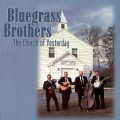 Buy Bluegrass Brothers - The Church Of Yesterday Mp3 Download