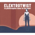 Buy Elektrotwist - La Philosophie Dans Le Boudoir Mp3 Download