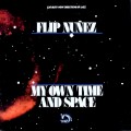 Buy Flip Nunez - My Own Time And Space (Vinyl) Mp3 Download