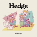 Buy Hedge - Better Days Mp3 Download