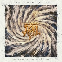 Purchase Dead South Dealers - The Noise, The Sky, The Melody