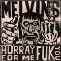 Buy Melvins - Hurray For Me Fuk You (VLS) Mp3 Download