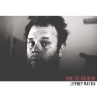 Purchase Jeffrey Martin - One Go Around