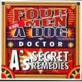 Buy Four Men & A Dog - Doctor A's Secret Remedies Mp3 Download