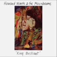 Purchase Howard Werth & The Moonbeams - King Brilliant (Vinyl)