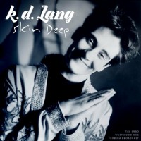 Purchase K.D. Lang - Skin Deep (Live 1990)