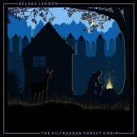 Purchase Beluga Lagoon - The Kilfraggan Forest Choir