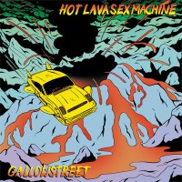 Purchase Gallowstreet - Hot Lava Sex Machine