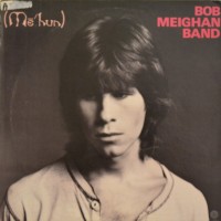 Purchase The Bob Meighan Band - (Me'hun) (Vinyl)