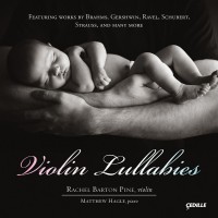 Purchase Rachel Barton Pine & Matthew Hagle - Violin Lullabies