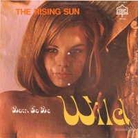 Purchase The Rising Sun - Born To Be Wild (Vinyl)