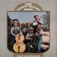 Purchase The Sandy Valley Boys - Hard Road To Travel (Vinyl)