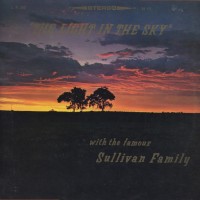 Purchase The Sullivan Family - The Light In The Sky (Vinyl)