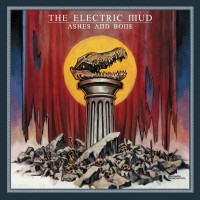 Purchase The Electric Mud - Ashes And Bone