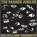 Buy The Ragged Jubilee - Mulholland Overdrive Mp3 Download