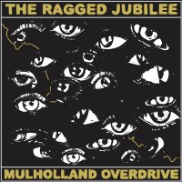 Purchase The Ragged Jubilee - Mulholland Overdrive