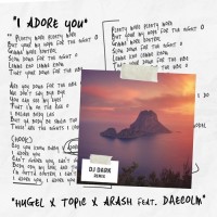 Purchase Hugel - I Adore You (Feat. Topic, Arash & Daecolm) (CDS)