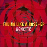 Purchase Roxette - Fading Like A Rose (EP)