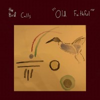 Purchase The Bird Calls - Old Faithful