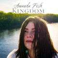 Buy Amanda Fish - Kingdom Mp3 Download