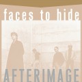 Buy Afterimage - Faces To Hide CD1 Mp3 Download