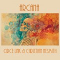 Buy Christian Nesmith & Circe Link - Arcana Mp3 Download