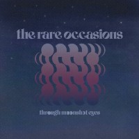 Purchase The Rare Occasions - Through Moonshot Eyes