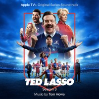 Purchase Tom Howe - Ted Lasso: Season 3 (Apple Tv+ Original Series Soundtrack)