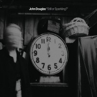 Purchase John Douglas - Still Or Sparkling? (EP)
