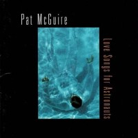 Purchase Pat Mcguire - Love Songs For Astronauts