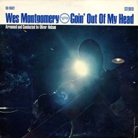 Purchase Wes Montgomery - Goin’ Out Of My Head (Vinyl)