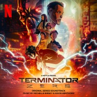 Purchase Michelle Birsky & Kevin Henthorn - Terminator Zero (Original Series Soundtrack)