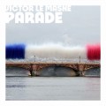 Buy Victor Le Masne - Parade (CDS) Mp3 Download