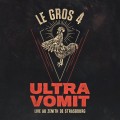 Buy Ultra Vomit - Le Gros 4: Live Au Zenith De Strasbourg Mp3 Download