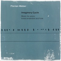 Purchase Florian Weber - Imaginary Cycle