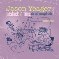 Buy Jason Yeager Septet - Unstuck In Time: The Kurt Vonnegut Suite Mp3 Download