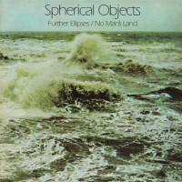 Purchase Spherical Objects - Further Ellipses / No Man's Land