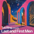 Buy Tub Ring - Last And First Men Mp3 Download