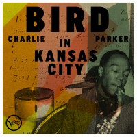 Purchase Charlie Parker - Bird In Kansas City (Live)