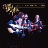 Purchase Crosby, Stills, Nash & Young - Live At Fillmore East, 1969 (Live At Fillmore East, 1969) (2024 Mix)