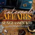 Buy Sunglasses Kid - Internal Affairs Mp3 Download